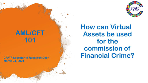 AML CFT 101 How can Virtual Assets be used for the commission of Financial Crime